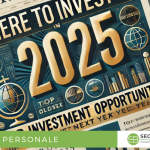 Dove investire nel 2025